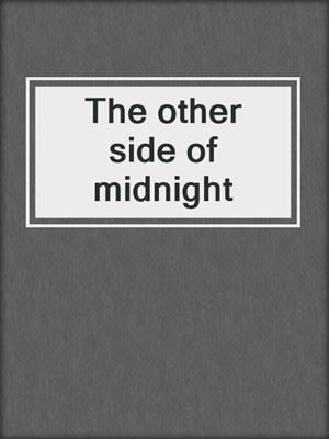 The other side of midnight