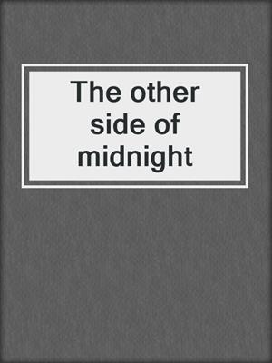 The other side of midnight