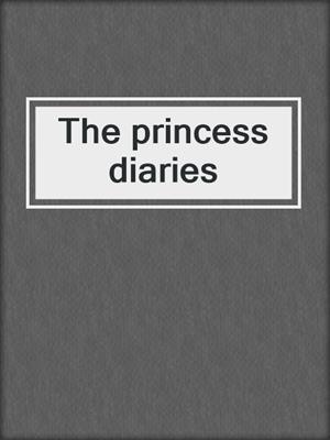 The princess diaries