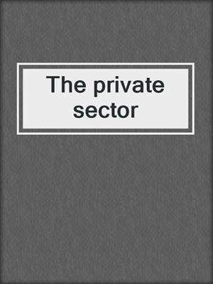 The private sector