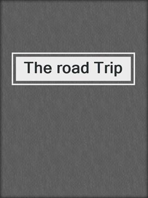The road Trip