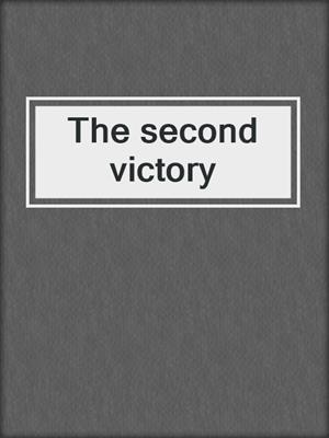 The second victory