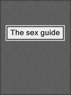 cover image of The sex guide