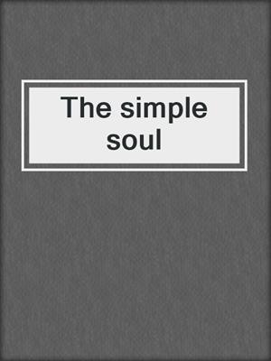 The simple soul