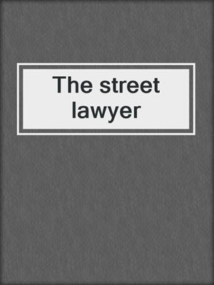 The street lawyer