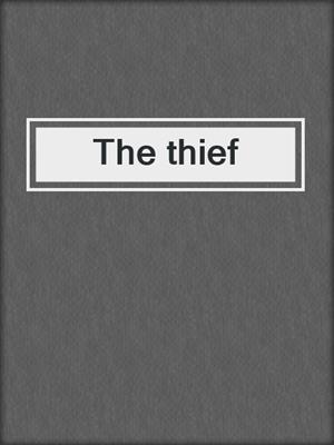 The thief