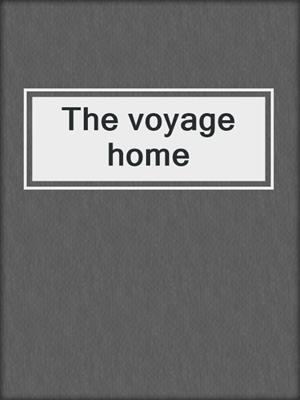 The voyage home