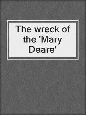The wreck of the 'Mary Deare'