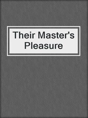 cover image of Their Master's Pleasure
