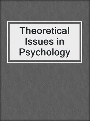 Theoretical Issues in Psychology
