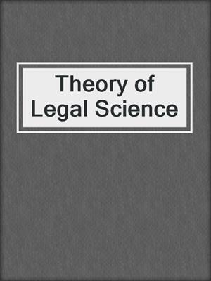 Theory of Legal Science