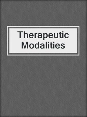 cover image of Therapeutic Modalities
