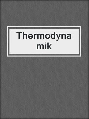 Thermodynamik