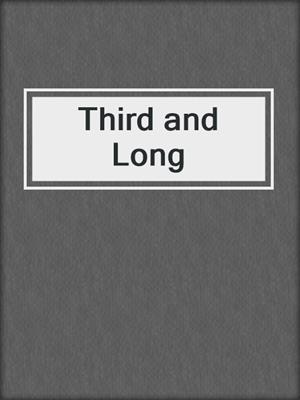 cover image of Third and Long