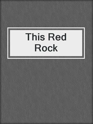 cover image of This Red Rock