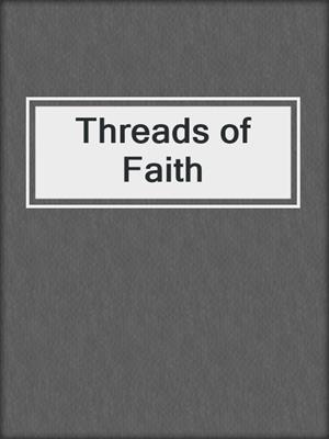 cover image of Threads of Faith