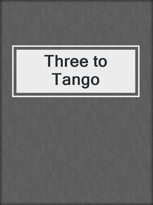Three to Tango