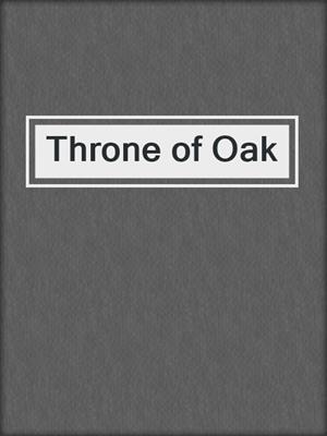cover image of Throne of Oak