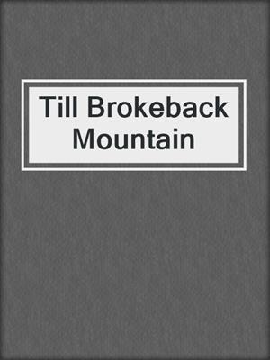 cover image of Till Brokeback Mountain