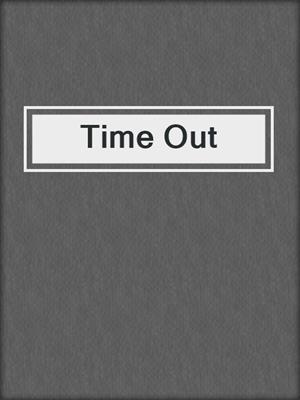 cover image of Time Out