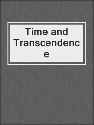Time and Transcendence