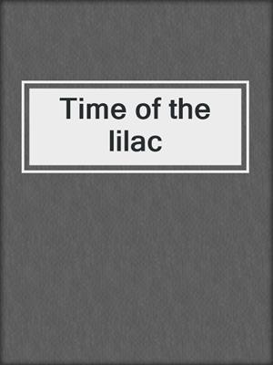 Time of the lilac