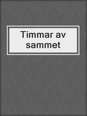 Timmar av sammet