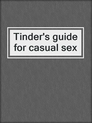 Tinder's guide for casual sex
