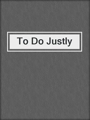To Do Justly
