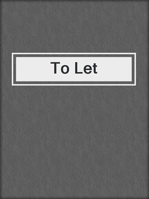 To Let