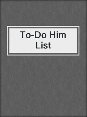 cover image of To-Do Him List