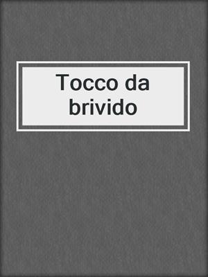 cover image of Tocco da brivido