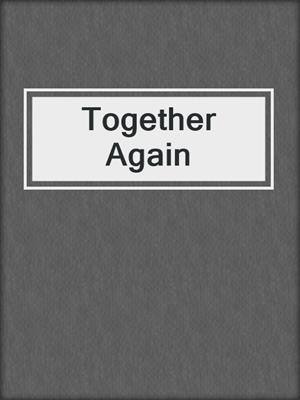 cover image of Together Again