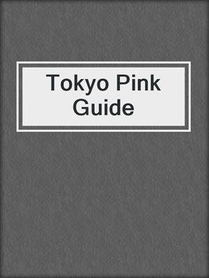 cover image of Tokyo Pink Guide