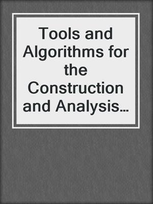 Tools and Algorithms for the Construction and Analysis of Systems