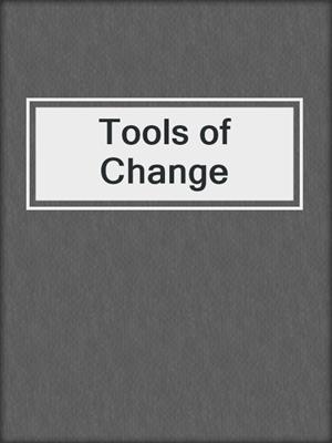 cover image of Tools of Change