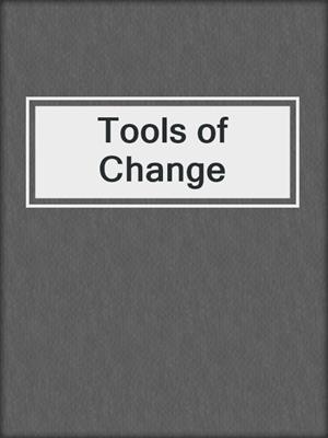 cover image of Tools of Change