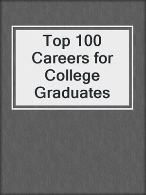 Top 100 Careers for College Graduates