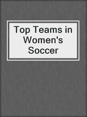 Top Teams in Women's Soccer