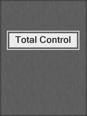 cover image of Total Control