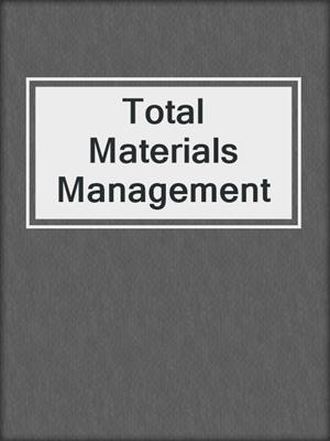 Total Materials Management