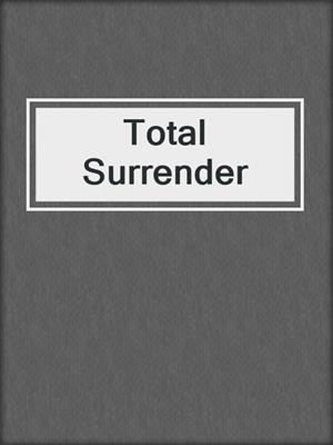 cover image of Total Surrender