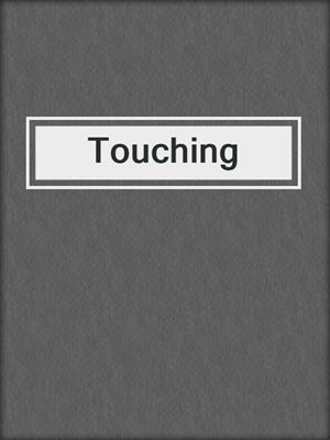 Touching