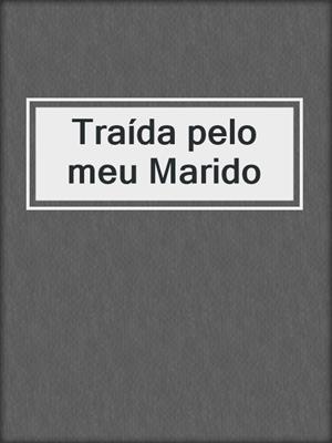 cover image of Traída pelo meu Marido