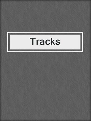 Tracks