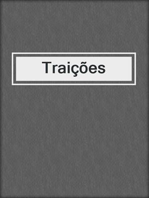 cover image of Traições