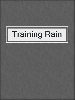 cover image of Training Rain