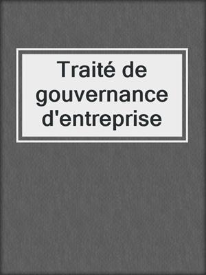 Traité de gouvernance d'entreprise