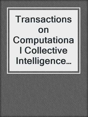 Transactions on Computational Collective Intelligence XIV