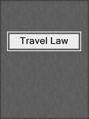cover image of Travel Law